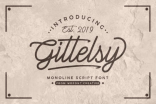 Gittelsy: The Bold Script Font for Dynamic Digital Campaigns