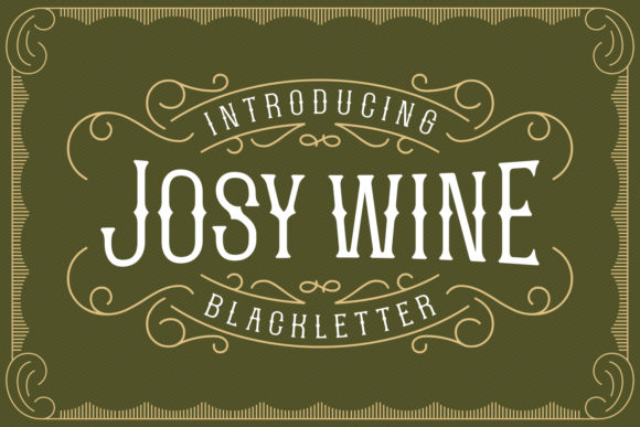 Josy Wine: A Bold Blackletter Font for Standout Digital Design