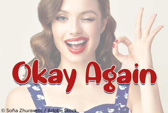 Okay Again: The Font That Adds Personality to Your Campaigns