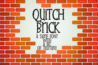 Quitch Brick: The Serif Font That Elevates Your Campaigns